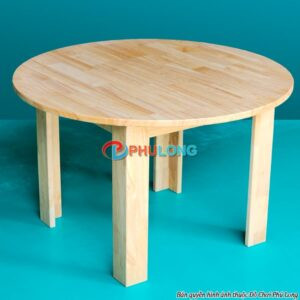 Bàn tròn mầm non gỗ cao su tự nhiên, thiết kế thân thiện cho bé