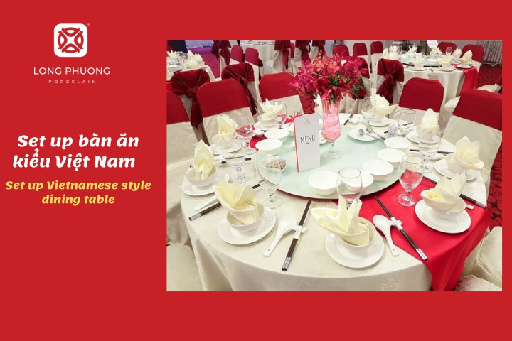 Bày trí bàn ăn kiểu Việt