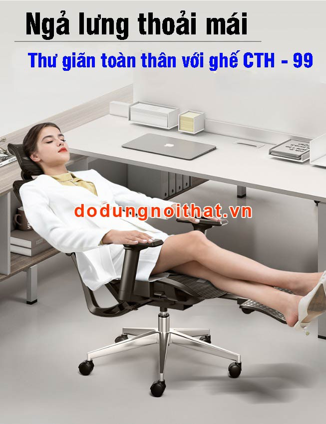 Ghế ergonomic CTH 99 với khả năng ngả lưng linh hoạt