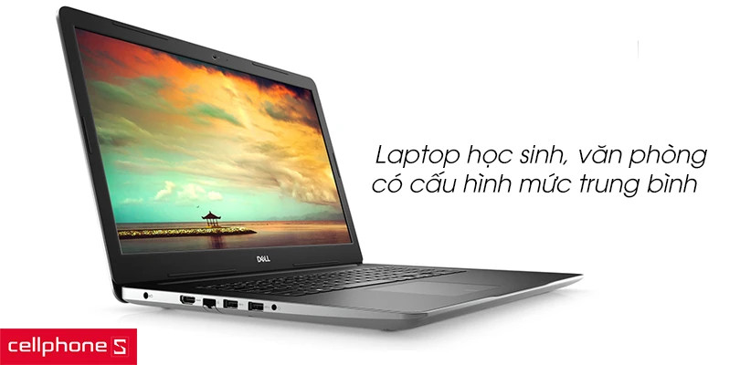 Laptop sinh viên, văn phòng - lựa chọn tiết kiệm khi tìm hiểu bán máy tính laptop