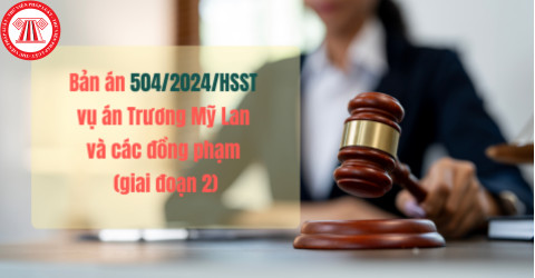 Tổng quan về bản án Trương Mỹ Lan giai đoạn 2 và diễn biến vụ án