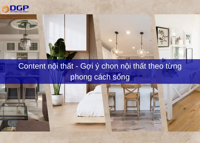15. Gợi Ý Chọn Nội Thất Theo Từng Phong Cách Sống