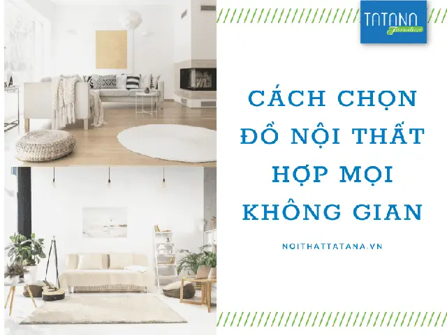 Cách Chọn Đồ Nội Thất Cách Chọn Đồ Nội Thất