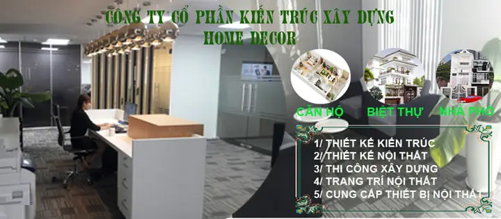 Tìm Hiểu Về Công Ty Cổ Phần Kiến Trúc Nội Thất Home Decor