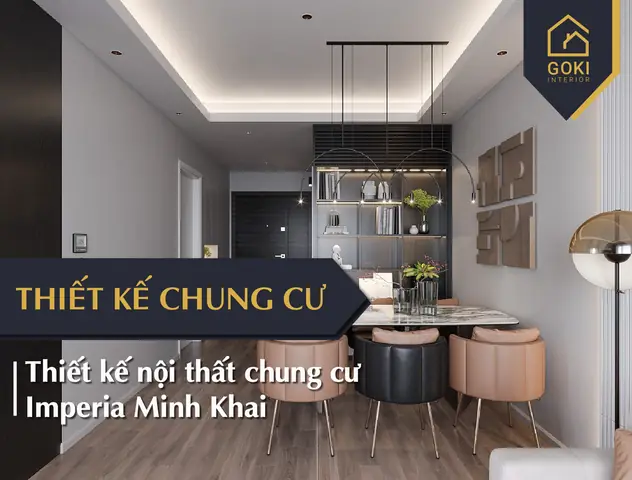 Thiết Kế Nội Thất Chung Cư Imperia Minh Khai 01 Thiết Kế Nội Thất Chung Cư Imperia Minh Khai 01
