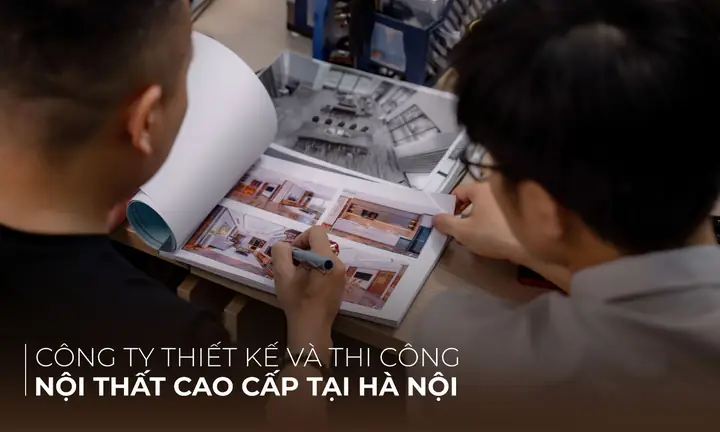 Ahome – Công Ty Thiết Kế Nội Thất Hà Nội Hiện Đại Uy Tín Ahome – Công Ty Thiết Kế Nội Thất Hà Nội Hiện Đại Uy Tín