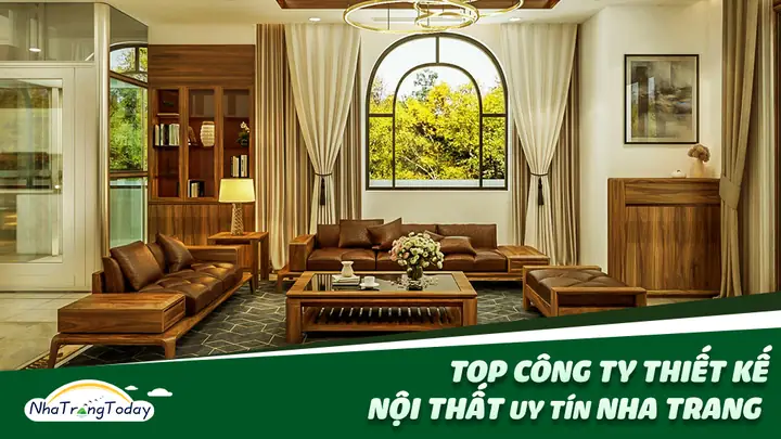 Top 19+ Công Ty Thiết Kế - Cửa Hàng Nội Thất Nha Trang Uy Tín