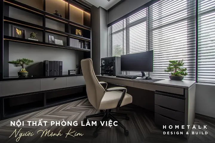 Gợi Ý Thiết Kế Nội Thất Phòng Làm Việc Cho Người Mệnh Kim
