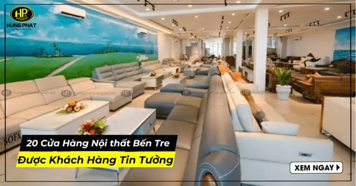 Cửa Hàng Nội Thất Bến Tre