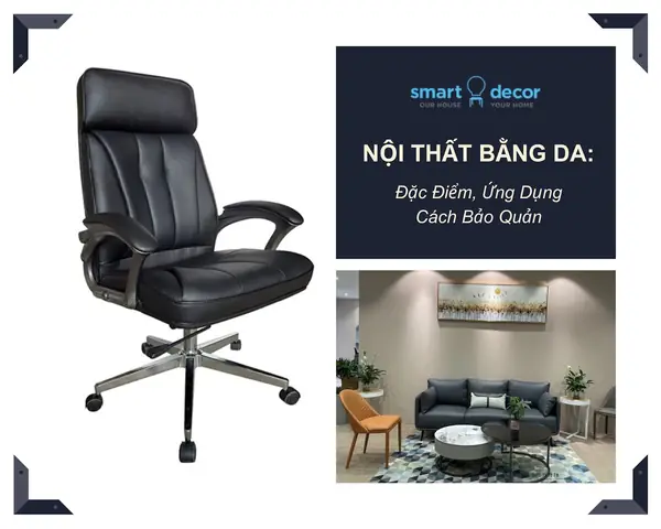 Tìm Hiểu Về Nội Thất Bằng Da Tìm Hiểu Về Nội Thất Bằng Da