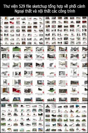 Thư Viện 529 File Sketchup Tổng Hợp Về Phối Cảnh Ngoại Thất Và Nội Thất Các Công Trình