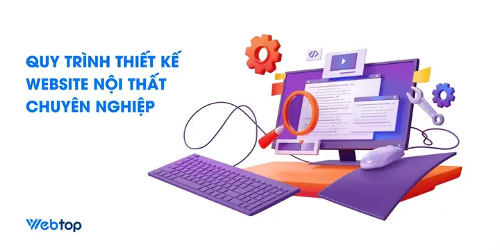 Quy Trình Thiết Kế Website Nội Thất Chuyên Nghiệp Quy Trình Thiết Kế Website Nội Thất Chuyên Nghiệp