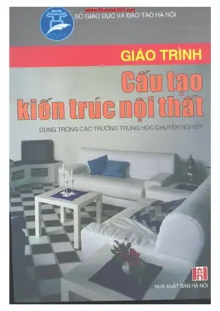 Giáo Trình Cấu Tạo Kiến Trúc Nội Thất: Từ Cửa Đi Đến Trần Nhà