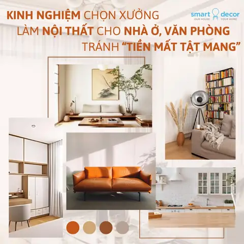 Kinh Nghiệm Chọn Xưởng Thi Công Nội Thất Uy Tín