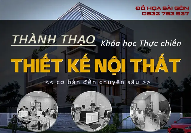 Khóa Học Thiết Kế Nội Thất Cấp Tốc Ở Gò Vấp Tp.hcm | Đồ Họa Sài Gòn
