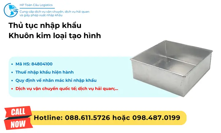 Thủ Tục Nhập Khẩu Khuôn Kim Loại Tạo Hình Năm 2025 Thủ Tục Nhập Khẩu Khuôn Kim Loại Tạo Hình Năm 2025