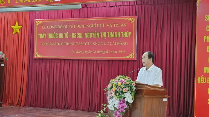 Lễ Công Bố Trao Quyết Định Về Hưu Và Tri Ân Đối Với Bà Nguyễn Thị Thanh Thúy Thầy Thuốc Ưu Tú-bác Sĩ Chuyên Khoa I. Phó Giám Đốc Trung Tâm Y Tế Khu Vực Cái Răng.