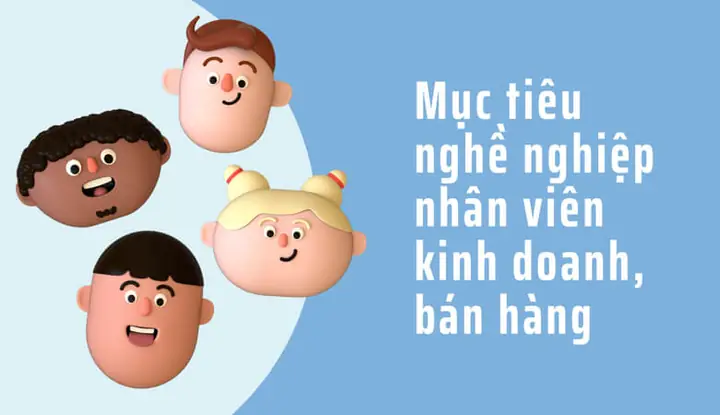Táº§m Quan Trá»ng Cá»§a Má»¥c Tiãªu Nghá» Nghiá»p Nhã¢n Viãªn Kinh Doanhâ