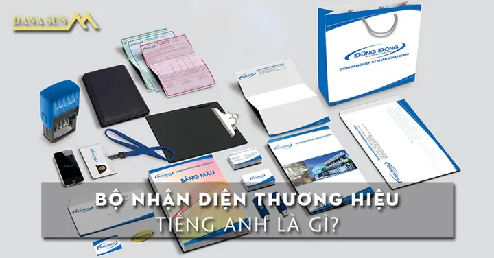 Bộ Nhận Diện Thương Hiệu Tiếng Anh Là Gì? Bộ Nhận Diện Thương Hiệu Tiếng Anh Là Gì?