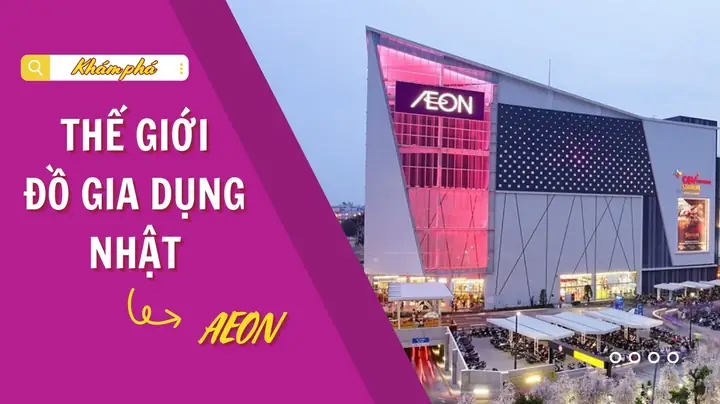 Đồ Gia Dụng Nhật Mua Ở Đâu? Khám Phá Thế Giới Đồ Gia Dụng Tại Aeon