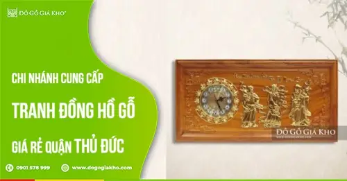 Chi Nhánh Cung Cấp Tranh Gỗ Treo Tường Giá Rẻ Quận Thủ Đức Chi Nhánh Cung Cấp Tranh Gỗ Treo Tường Giá Rẻ Quận Thủ Đức