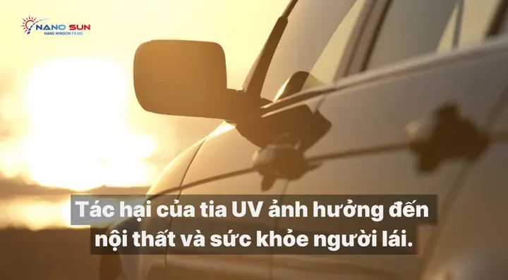 Tác Hại Của Tia Uv Ảnh Hưởng Đến Nội Thất Và Sức Khỏe Người Lái