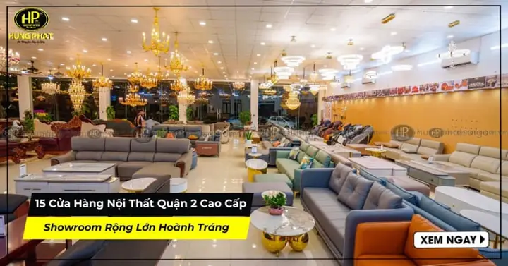 Nội Thất Lam Sơn Showroom Quận 2: Thông Tin Bạn Cần Biết Nội Thất Lam Sơn Showroom Quận 2: Thông Tin Bạn Cần Biết