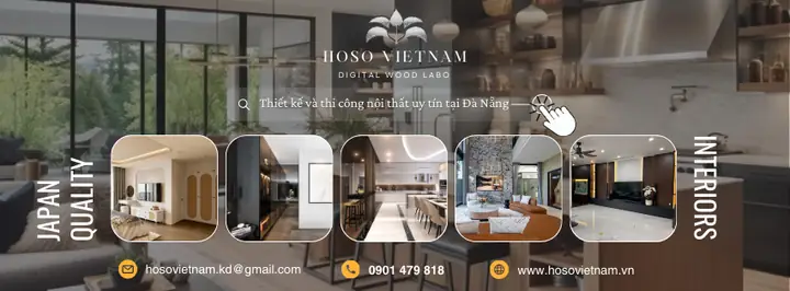 Thiết Kế Thi Công Nội Thất Đà Nẵng – HOSO VIỆT NAM – Chất Lượng Nhật Bản