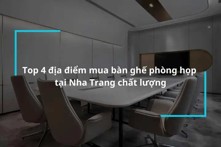 Top 4 Dia Chi Mua Ban Ghe Phong Hop Tai Nha Trang Top 4 Dia Chi Mua Ban Ghe Phong Hop Tai Nha Trang