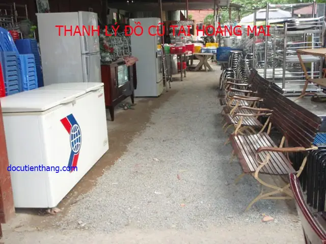 THANH LÝ ĐỒ CŨ TẠI HOÀNG MAI GIÁ CAO ĐẢM BẢO CHẤT LƯỢNG.
