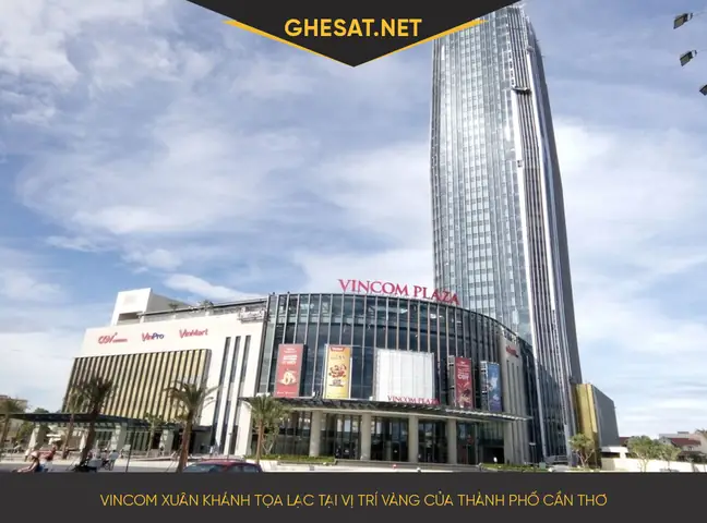 Đôi nét về Vincom Xuân Khánh Cần Thơ Đôi nét về Vincom Xuân Khánh Cần Thơ