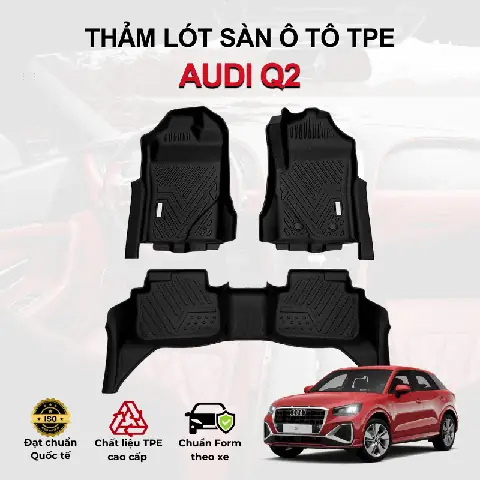 Thảm lót sàn xe ô tô Audi Q2 chất liệu TPE khuôn đúc nguyên khối tràn viền cao cấp Thảm lót sàn xe ô tô Audi Q2 chất liệu TPE khuôn đúc nguyên khối tràn viền cao cấp
