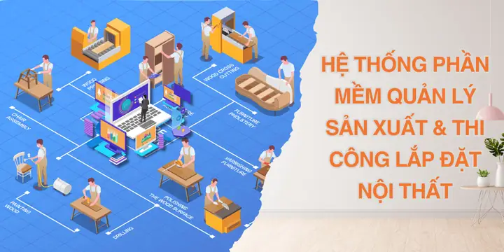 6. Lựa chọn phần mềm đóng gói hay giải pháp tùy chỉnh cho doanh nghiệp nội thất?