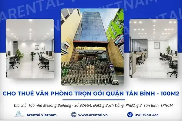 ThÃ´ng tin chi tiáº¿t vÄn phÃ²ng trá»n gÃ³i 100m2 Quáº­n TÃ¢n BÃ¬nh - Arental Vietnam.