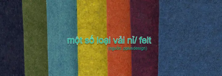 1. VẢI NỈ – FELT