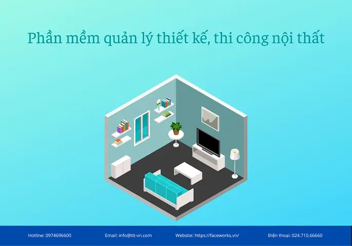 Lựa Chọn Phần Mềm Quản Lý Thiết Kế, Thi Công Nội Thất Faceworks Là Tối Ưu Nhất