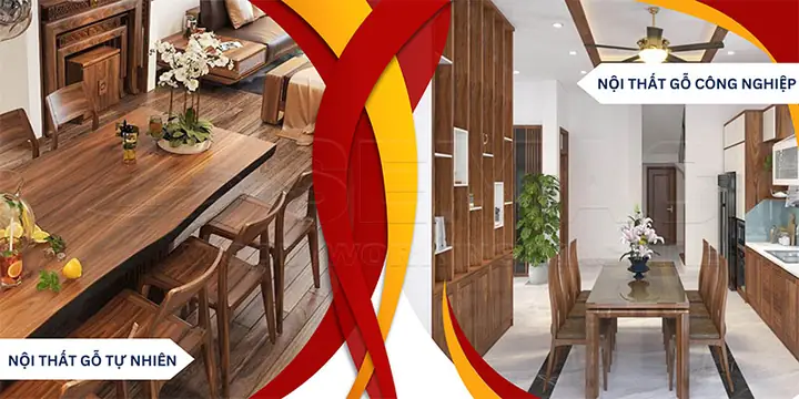 Sự khác nhau giữa nội thất gỗ tự nhiên và nội thất gỗ công nghiệp