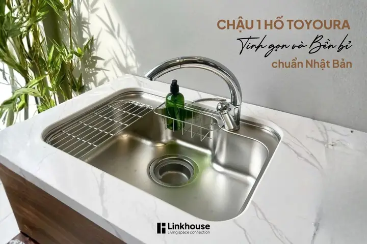 Chậu Rửa 1 Hố Toyoura – Tối Giản Và Bền Bỉ Chuẩn Nhật Bản Cho Căn Bếp Hiện Đại