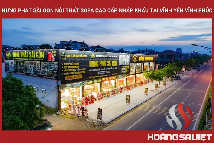 ✅ HƯNG PHÁT SÀI GÒN NỘI THẤT SOFA CAO CẤP NHẬP KHẨU TẠI VĨNH YÊN VĨNH PHÚC.
