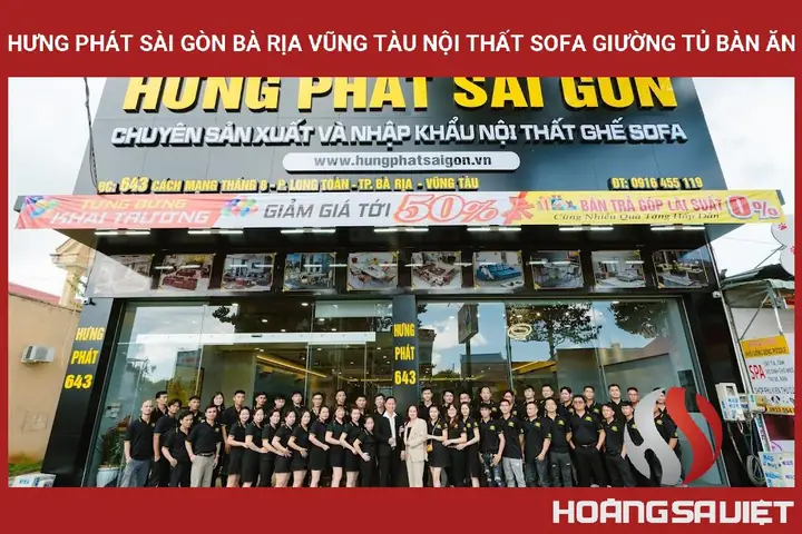 ✅ Hưng Phát Sài Gòn Bà Rịa Vũng Tàu Nội Thất Sofa Giường Tủ Bàn Ăn.