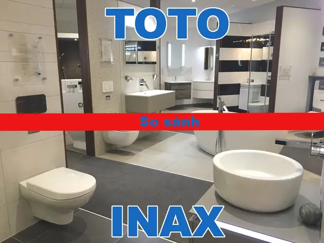 Bảng so sánh thiết bị vệ sinh Toto và Inax