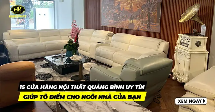Cửa Hàng Nội Thất Quảng Bình Cửa Hàng Nội Thất Quảng Bình